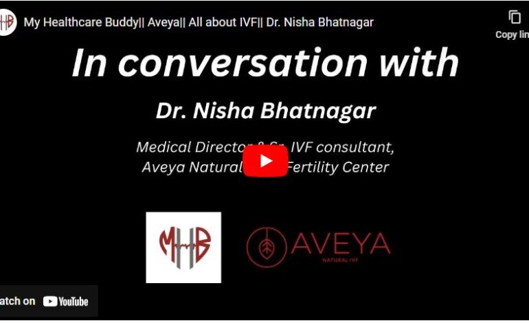 My Healthcare Buddyl| Aveyal| All about IVF|| Dr. Nisha Bhatnagar