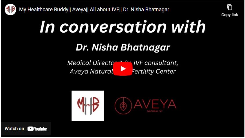 My Healthcare Buddyl| Aveyal| All about IVF|| Dr. Nisha Bhatnagar